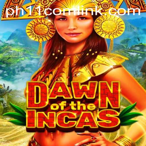 Dawning Adventure: Explore DawnoftheIncas